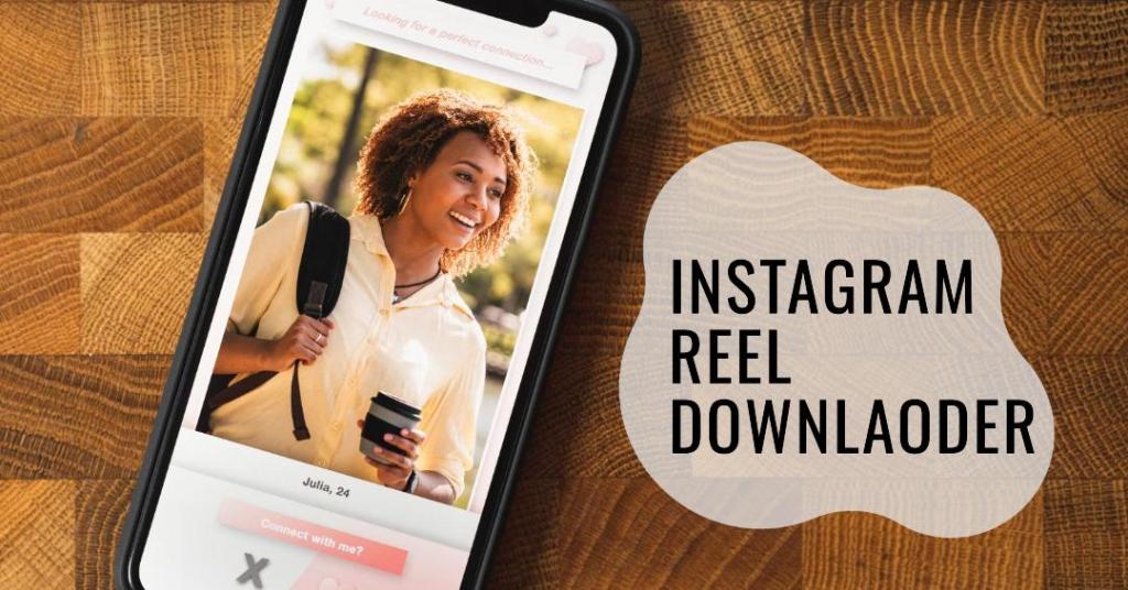 Introducing Instareel : Your Ultimate Instagram Reel Downloader